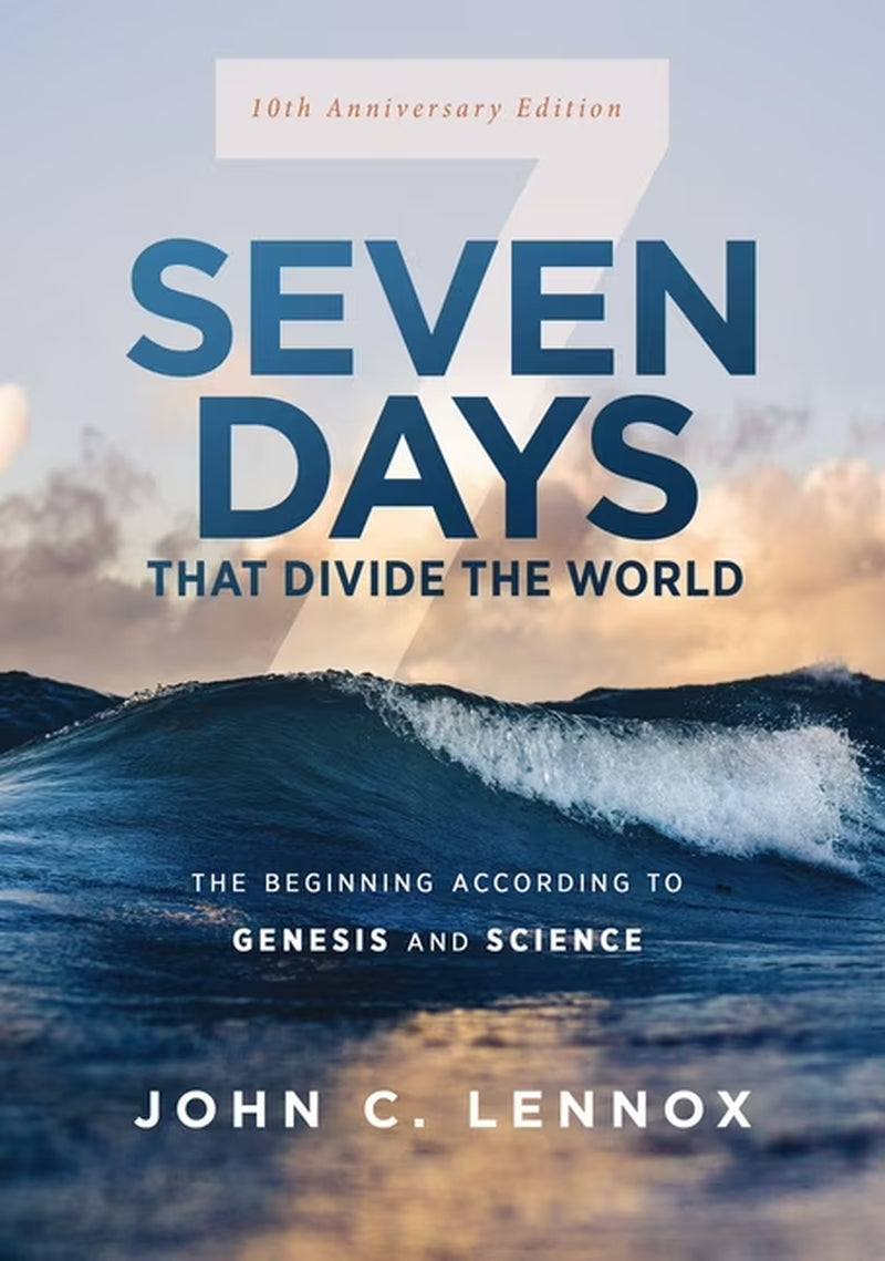 Seven Days That Divide the World, 10Th Anniversary Edition: the Beginning According to Genesis and Science, (Paperback)